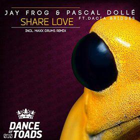 JAY FROG & PASCAL DOLLÉ FEAT. DACIA BRIDGES - SHARE LOVE